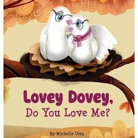 Lovey Dovey, Do You Love Me? - Lovey Dovey, Do You Love Me? - jetzt bei oelder-buchhandlung.de kaufen