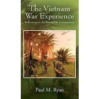 The Vietnam War Experience: Reflections on the War and Its Consequences - The Vietnam War Experience: Reflections on the War and Its Consequences - jetzt bei oelder-buchhandlung.de kaufen