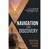 Navigation and Discovery: A Path of Navigating And Discovering Through Your Journey of Faith - Navigation and Discovery: A Path of Navigating And Discovering Through Your Journey of Faith - jetzt bei oelder-buchhandlung.de kaufen