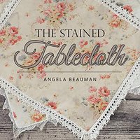 The Stained Tablecloth - The Stained Tablecloth - jetzt bei oelder-buchhandlung.de kaufen