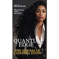 Quantum Edge: The Enigma Of Ladonna Stone - Quantum Edge: The Enigma Of Ladonna Stone - jetzt bei oelder-buchhandlung.de kaufen