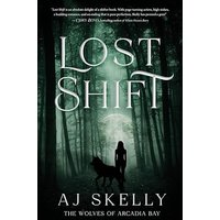 Lost Shift: The Wolves of Arcadia Bay - Lost Shift: The Wolves of Arcadia Bay - jetzt bei oelder-buchhandlung.de kaufen