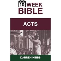 Acts: A 10 Week Bible Study - Acts: A 10 Week Bible Study - jetzt bei oelder-buchhandlung.de kaufen