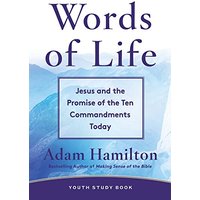 Words of Life Youth Study Book: Jesus and the Promise of the Ten Commandments Today