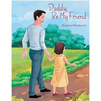 Daddy, Be My Friend - Daddy, Be My Friend - jetzt bei oelder-buchhandlung.de kaufen