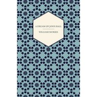 A Dream of John Ball (1886)