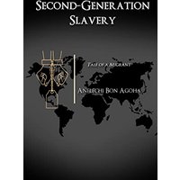 Second-Generation Slavery - Second-Generation Slavery - jetzt bei oelder-buchhandlung.de kaufen
