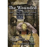 The Wounded and Other Stories about Sons and Fathers - The Wounded and Other Stories about Sons and Fathers - jetzt bei oelder-buchhandlung.de kaufen
