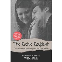 The Rookie Recipient Our True Love Story Beyond the Viral Video - The Rookie Recipient Our True Love Story Beyond the Viral Video - jetzt bei oelder-buchhandlung.de kaufen