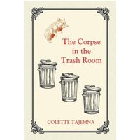 The Corpse in the Trash Room - The Corpse in the Trash Room - jetzt bei oelder-buchhandlung.de kaufen