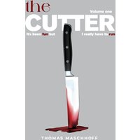 THE CUTTER: It's Been Fun, But I Really Have To Run - THE CUTTER: It's Been Fun, But I Really Have To Run - jetzt bei oelder-buchhandlung.de kaufen