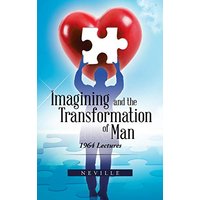 Imagining and the Transformation of Man: 1964 Lectures