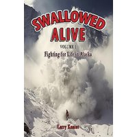 Swallowed Alive, Volume 1: Fighting for Life in Alaska - Swallowed Alive, Volume 1: Fighting for Life in Alaska - jetzt bei oelder-buchhandlung.de kaufen