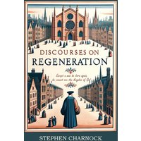 Discourses on Regeneration - Discourses on Regeneration - jetzt bei oelder-buchhandlung.de kaufen