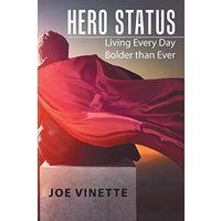 Hero Status: Living Every Day Bolder than Ever - Hero Status: Living Every Day Bolder than Ever - jetzt bei oelder-buchhandlung.de kaufen