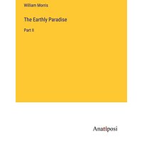 The Earthly Paradise: Part II