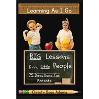 Learning as I Go: Big Lessons from Little People - Learning as I Go: Big Lessons from Little People - jetzt bei oelder-buchhandlung.de kaufen