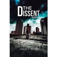 The Dissent: Greatness among Us - The Dissent: Greatness among Us - jetzt bei oelder-buchhandlung.de kaufen
