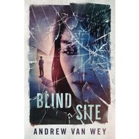 Blind Site: A Mind-Bending Thriller (The Clearwater Conspiracies, Band 1) - Blind Site: A Mind-Bending Thriller (The Clearwater Conspiracies, Band 1) - jetzt bei oelder-buchhandlung.de kaufen
