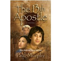The 13th Apostle: A Novel - The 13th Apostle: A Novel - jetzt bei oelder-buchhandlung.de kaufen