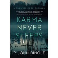 Karma Never Sleeps (Gus Wheeler FBI Thriller, Band 1) - Karma Never Sleeps (Gus Wheeler FBI Thriller, Band 1) - jetzt bei oelder-buchhandlung.de kaufen