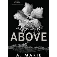 Nothing Above: A Dark Romance Standalone - Nothing Above: A Dark Romance Standalone - jetzt bei oelder-buchhandlung.de kaufen