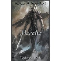 Heretic (Secrets of Socendor) - Heretic (Secrets of Socendor) - jetzt bei oelder-buchhandlung.de kaufen