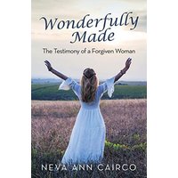 Wonderfully Made: The Testimony of a Forgiven Woman - Wonderfully Made: The Testimony of a Forgiven Woman - jetzt bei oelder-buchhandlung.de kaufen