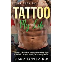 Tattoo My Life: A Friends to Lovers Romance Novel (Book Four in the VANISHED Tattoo Series) (The VANISHED Series, Band 4) - Tattoo My Life: A Friends to Lovers Romance Novel (Book Four in the VANISHED Tattoo Series) (The VANISHED Series, Band 4) - jetzt bei oelder-buchhandlung.de kaufen
