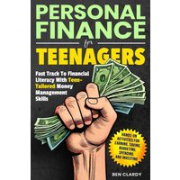 PERSONAL FINANCE FOR TEENAGERS: Fast Track to Financial Literacy with Teen-Tailored Money Management Skills - Hands-On Activities for Earning, Saving, ... Investing (The Teen Advantage Series, Band 2) - PERSONAL FINANCE FOR TEENAGERS: Fast Track to Financial Literacy with Teen-Tailored Money Management Skills - Hands-On Activities for Earning, Saving, ... Investing (The Teen Advantage Series, Band 2) - jetzt bei oelder-buchhandlung.de kaufen