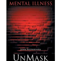 Mental Illness: Unmask - Mental Illness: Unmask - jetzt bei oelder-buchhandlung.de kaufen