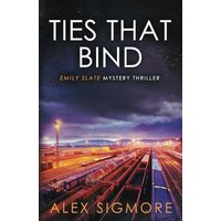 Ties That Bind (Emily Slate FBI Mystery Thriller, Band 13) - Ties That Bind (Emily Slate FBI Mystery Thriller, Band 13) - jetzt bei oelder-buchhandlung.de kaufen