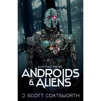 Androids and Aliens: collected stories - Androids and Aliens: collected stories - jetzt bei oelder-buchhandlung.de kaufen
