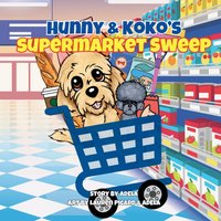 Hunny & Koko's Supermarket Sweep - Hunny & Koko's Supermarket Sweep - jetzt bei oelder-buchhandlung.de kaufen