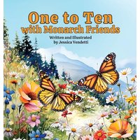 One to Ten with Monarch Friends - One to Ten with Monarch Friends - jetzt bei oelder-buchhandlung.de kaufen