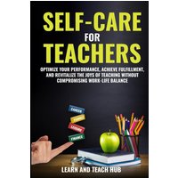 SELF-CARE FOR TEACHERS - SELF-CARE FOR TEACHERS - jetzt bei oelder-buchhandlung.de kaufen