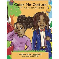 Color Me Culture: Hair Affirmations - Color Me Culture: Hair Affirmations - jetzt bei oelder-buchhandlung.de kaufen