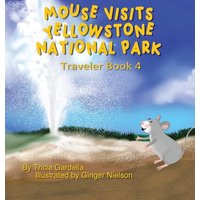 Mouse Visits Yellowstone National Park - Mouse Visits Yellowstone National Park - jetzt bei oelder-buchhandlung.de kaufen