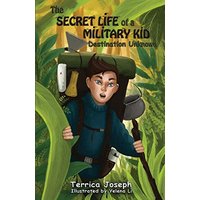 The Secret Life of A Military Kid: Destination Unknown - The Secret Life of A Military Kid: Destination Unknown - jetzt bei oelder-buchhandlung.de kaufen