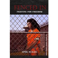 Fenced In: Fighting for Freedom - Fenced In: Fighting for Freedom - jetzt bei oelder-buchhandlung.de kaufen