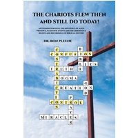 The Chariots Flew Then And Still Do Today! - The Chariots Flew Then And Still Do Today! - jetzt bei oelder-buchhandlung.de kaufen