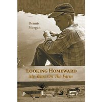 Looking Homeward: My Years On The Farm - Looking Homeward: My Years On The Farm - jetzt bei oelder-buchhandlung.de kaufen