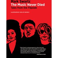 The Music Never Died: Tales from the Flipside - The Music Never Died: Tales from the Flipside - jetzt bei oelder-buchhandlung.de kaufen
