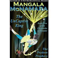 The UnCaptive King: Book Five of the Chronicles of Ilseador (The Prydeen Prophecy Cycle) - The UnCaptive King: Book Five of the Chronicles of Ilseador (The Prydeen Prophecy Cycle) - jetzt bei oelder-buchhandlung.de kaufen