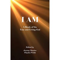 I AM: A Study of the True and Living God - I AM: A Study of the True and Living God - jetzt bei oelder-buchhandlung.de kaufen