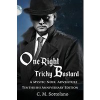 One Right Tricky Bastard: A Mystic Noir Adventure - One Right Tricky Bastard: A Mystic Noir Adventure - jetzt bei oelder-buchhandlung.de kaufen