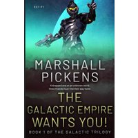The Galactic Empire Wants You! (Galactic Trilogy, Band 1) - The Galactic Empire Wants You! (Galactic Trilogy, Band 1) - jetzt bei oelder-buchhandlung.de kaufen