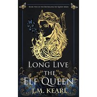 Long Live the Elf Queen - Long Live the Elf Queen - jetzt bei oelder-buchhandlung.de kaufen