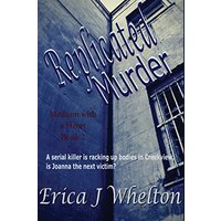 Replicated Murder (A Medium with a Heart Paranormal Mystery Series, Band 2) - Replicated Murder (A Medium with a Heart Paranormal Mystery Series, Band 2) - jetzt bei oelder-buchhandlung.de kaufen