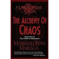 The Alchemy of Chaos (Maradaine Saga: Thorn of Maradaine) - The Alchemy of Chaos (Maradaine Saga: Thorn of Maradaine) - jetzt bei oelder-buchhandlung.de kaufen